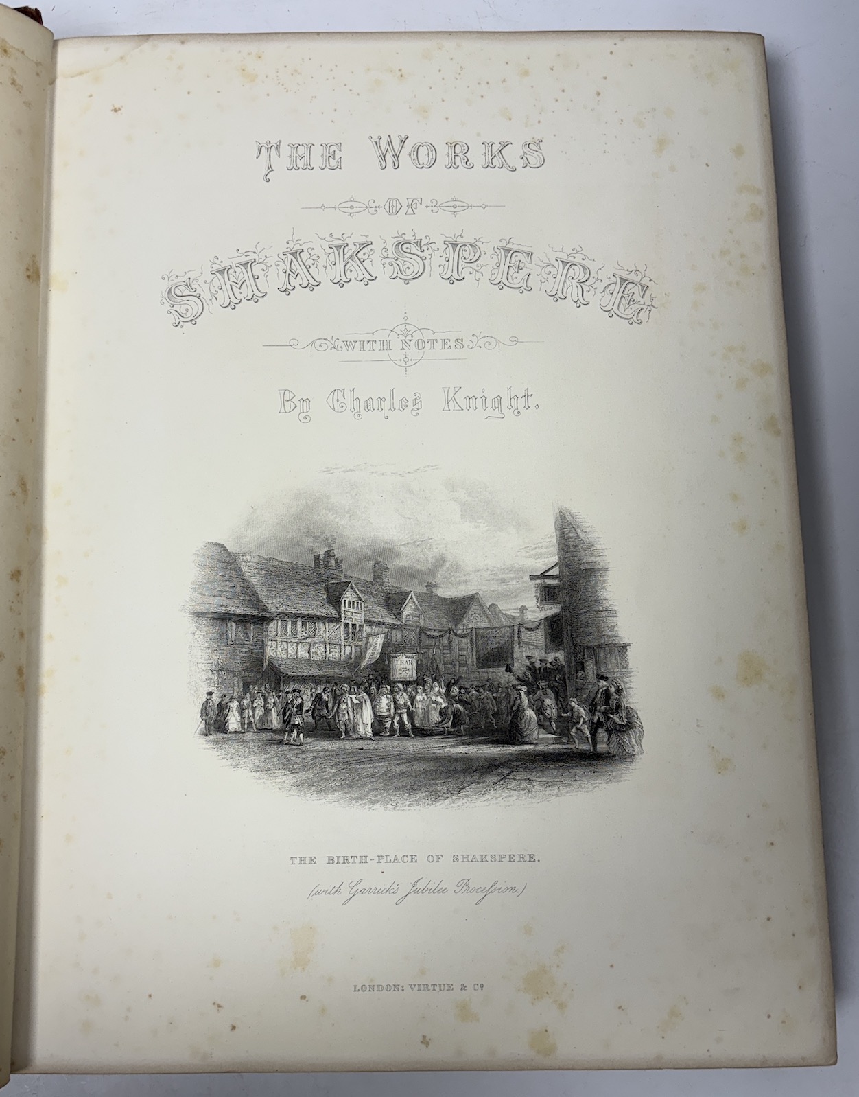 Shakespeare, William; Knight, Charles. 'The Works of Shakespeare'. London: Virtue & co. No date, circa 1870. Imperial edition. Publishers binding. Division 1